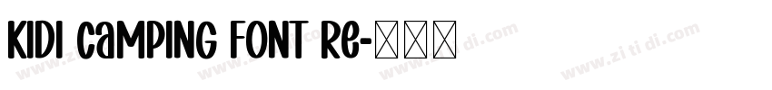 Kidi Camping Font Re字体转换